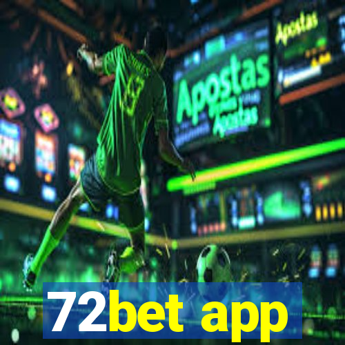 72bet app